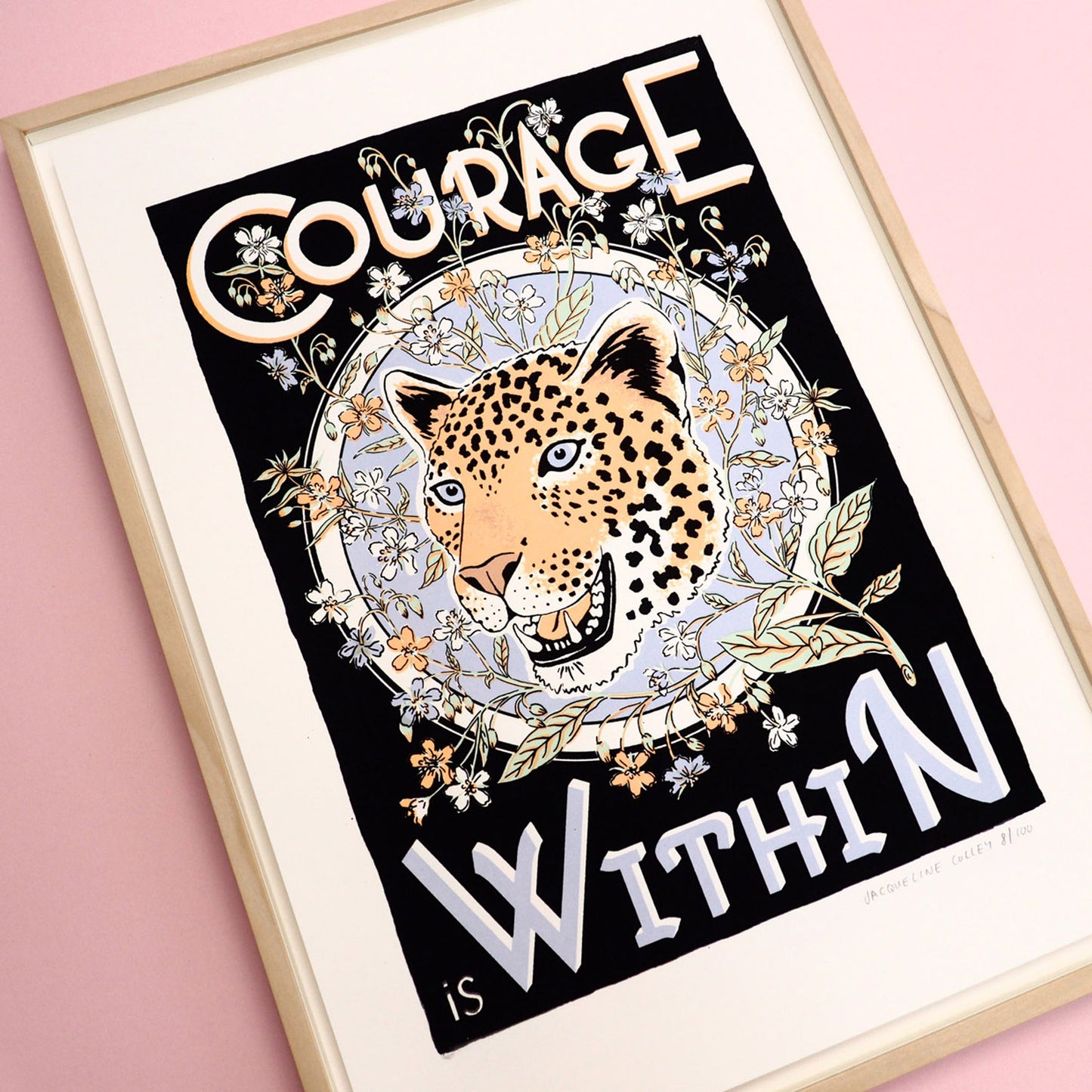B3 Courage is Within Screen Print
