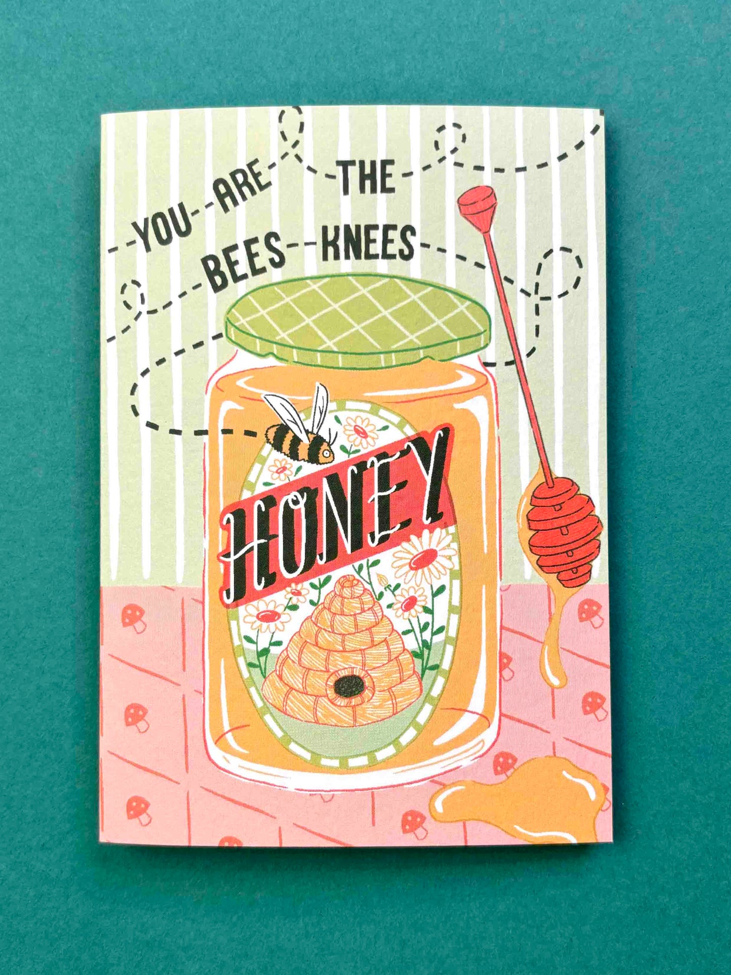 You Are The Bees Knees, Encouragement Greeting Card